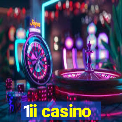 1ii casino